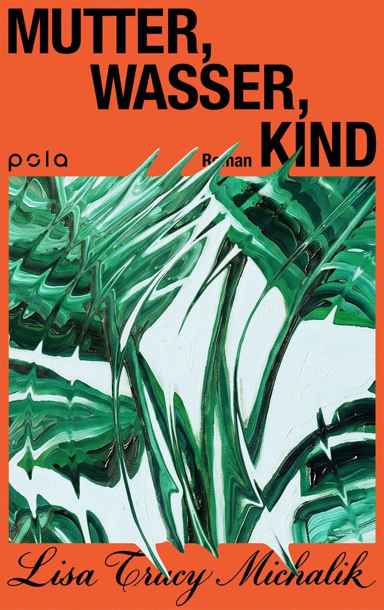 Produktbild: Mutter, Wasser, Kind | Lisa Tracy Michalik