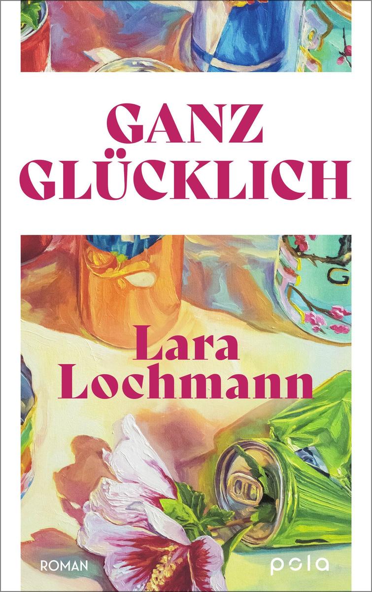 Produktbild: Ganz glücklich | Lara Lochmann