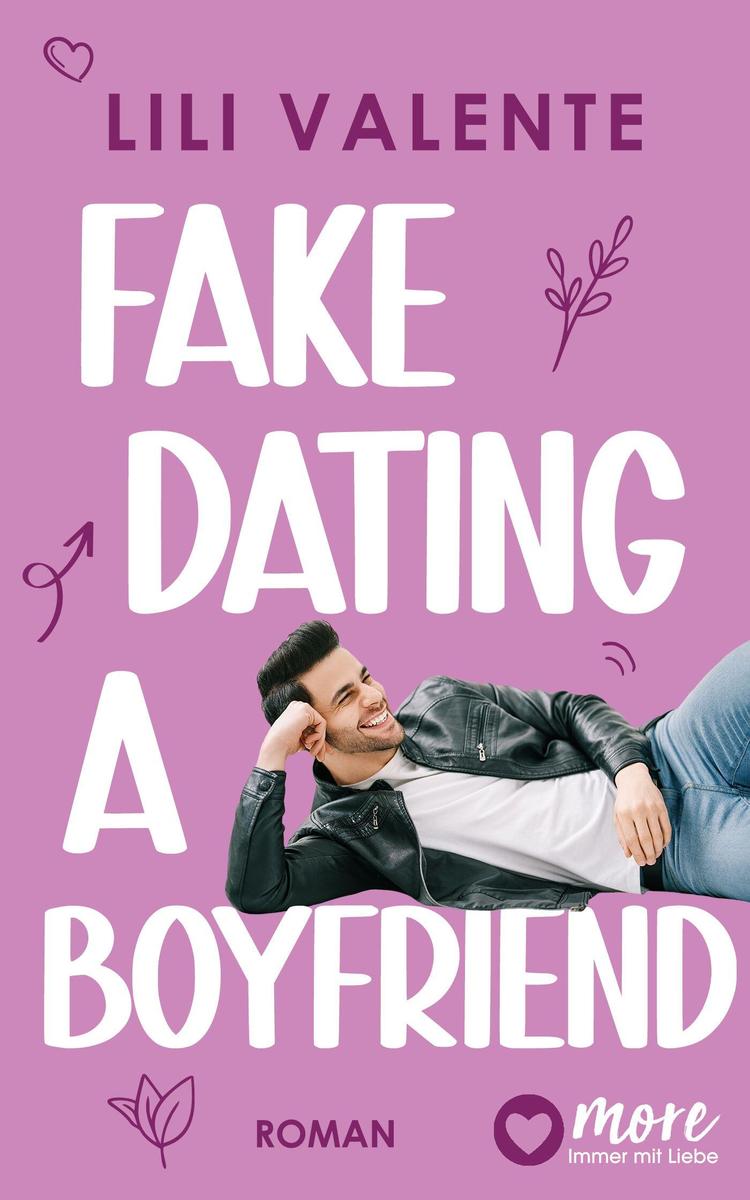 Produktbild: Fake Dating A Boyfriend | Lili Valente