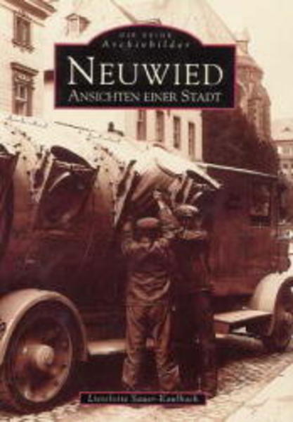 Produktbild: Neuwied - Ansichten einer Stadt | Lieselotte Sauer-Kaulbach