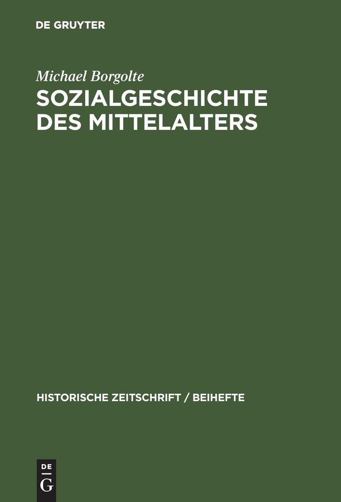 Produktbild: Sozialgeschichte des Mittelalters | Michael Borgolte