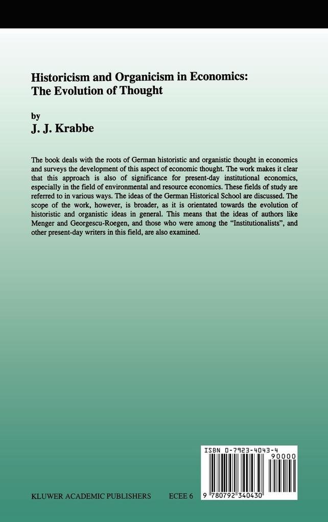 Weitere Ansicht: Historicism and Organicism in Economics: The Evolution of Thought | J. J. Krabbe