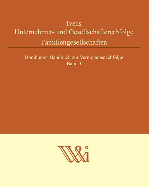 Produktbild: Unternehmer- und Gesellschaftererbfolge Familiengesellschaften | Michael Ivens