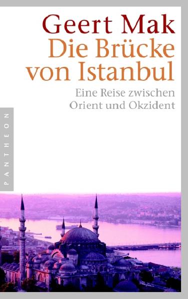 Produktbild: Die Brücke von Istanbul | Geert Mak
