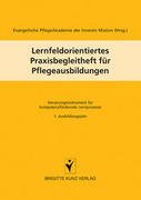 Lernfeldorientiertes Praxisbegleitheft für Pflegeausbildungen. Bd.1
