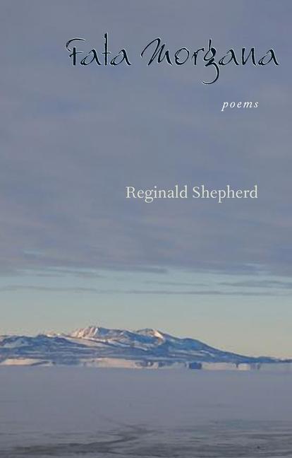 Produktbild: Fata Morgana | Reginald Shepherd