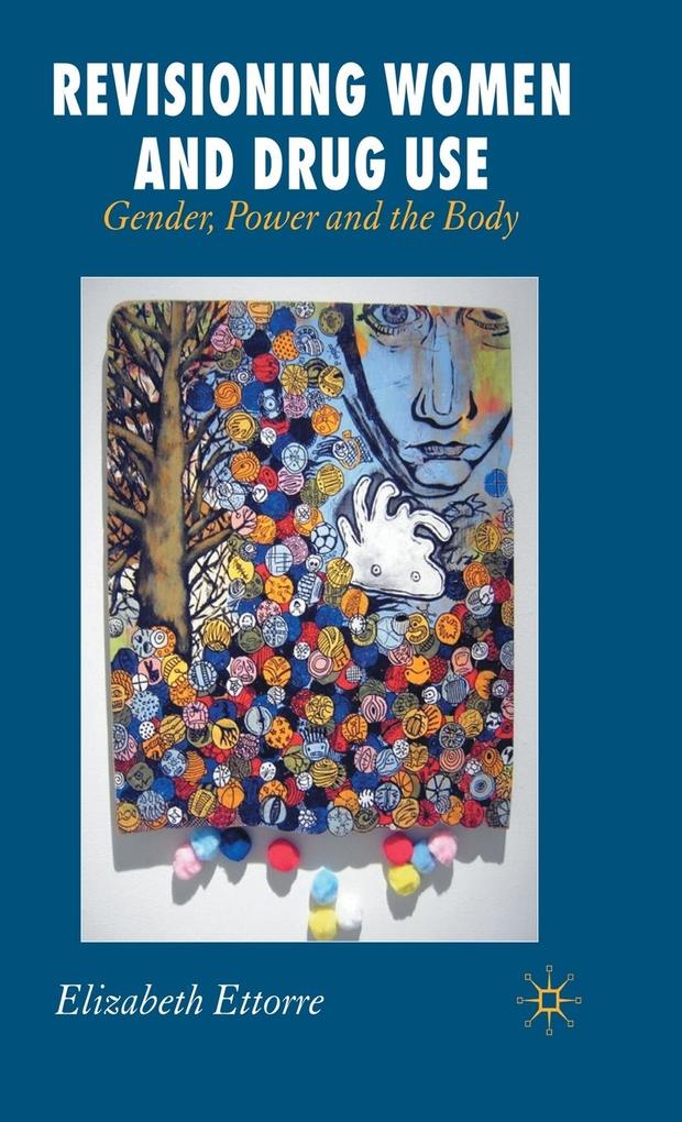 Produktbild: Revisioning Women and Drug Use | E. Ettorre, Elizabeth Ettorre