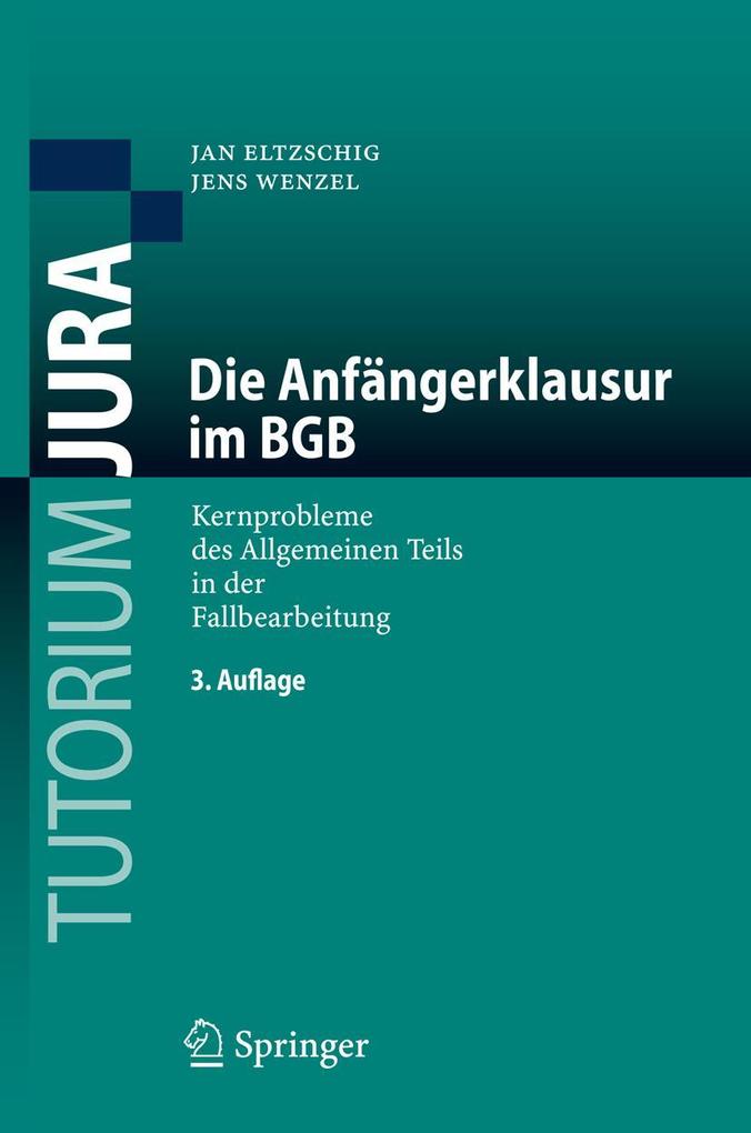 Produktbild: Die Anfängerklausur im BGB | Jan Eltzschig, Jens Wenzel