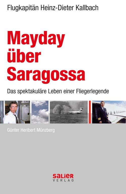 Produktbild: Mayday über Saragossa | Günter H Münzberg, Heinz-Dieter Kallbach, Günter Heribert Münzberg