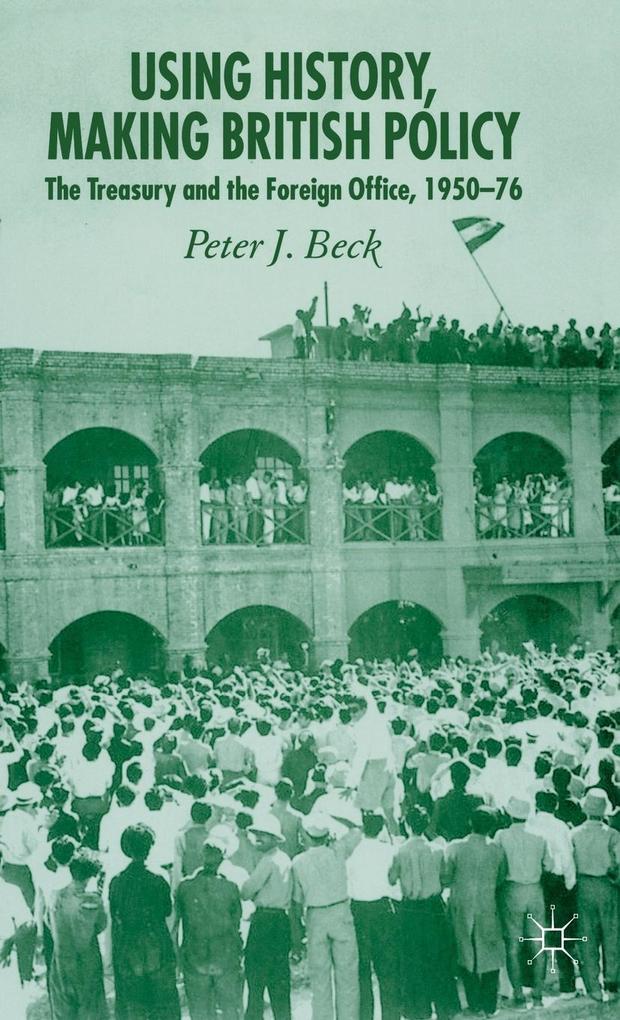 Produktbild: Using History, Making British Policy | P. Beck