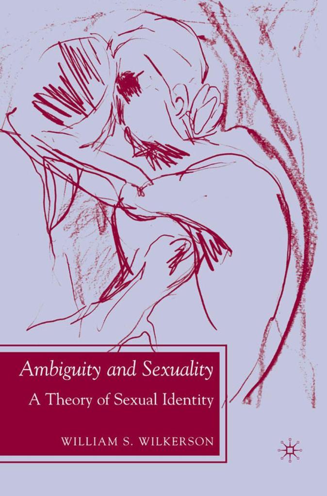 Produktbild: Ambiguity and Sexuality | W. Wilkerson, William S. Wilkerson