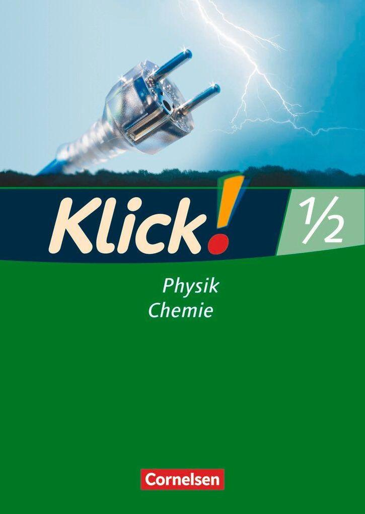 Produktbild: Klick! Physik und Chemie 1/2. Arbeitsheft | Sylvia Gredig, Catrin Nossek, Doris-Carola Späth, Gila Tautz, Alexandra Windsor