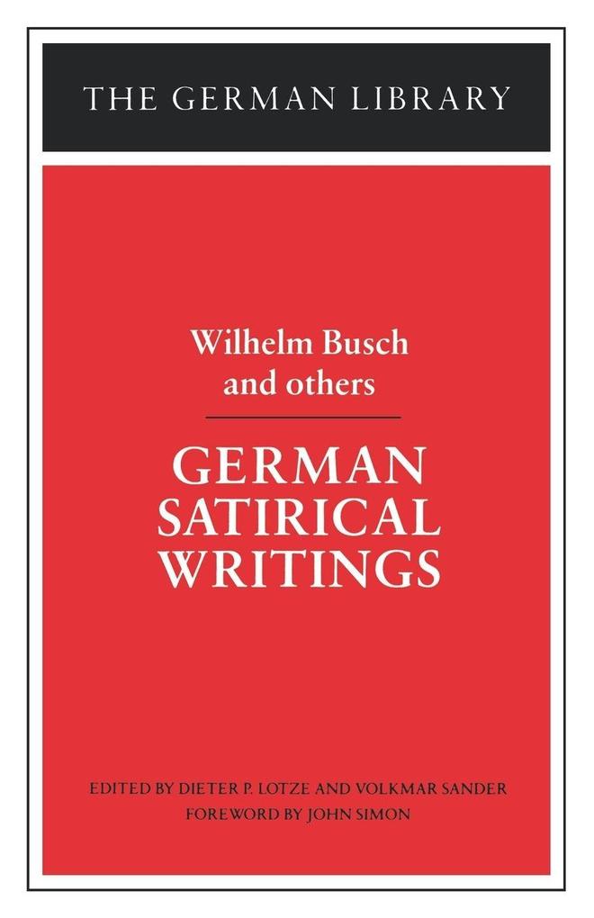 Produktbild: German Satirical Writings | Wilhelm Busch, John Simon