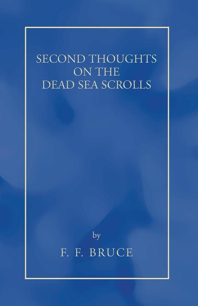 Produktbild: Second Thoughts on the Dead Sea Scrolls | F F Bruce