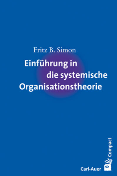 Produktbild: Einführung in die systemische Organisationstheorie | Fritz B. Simon