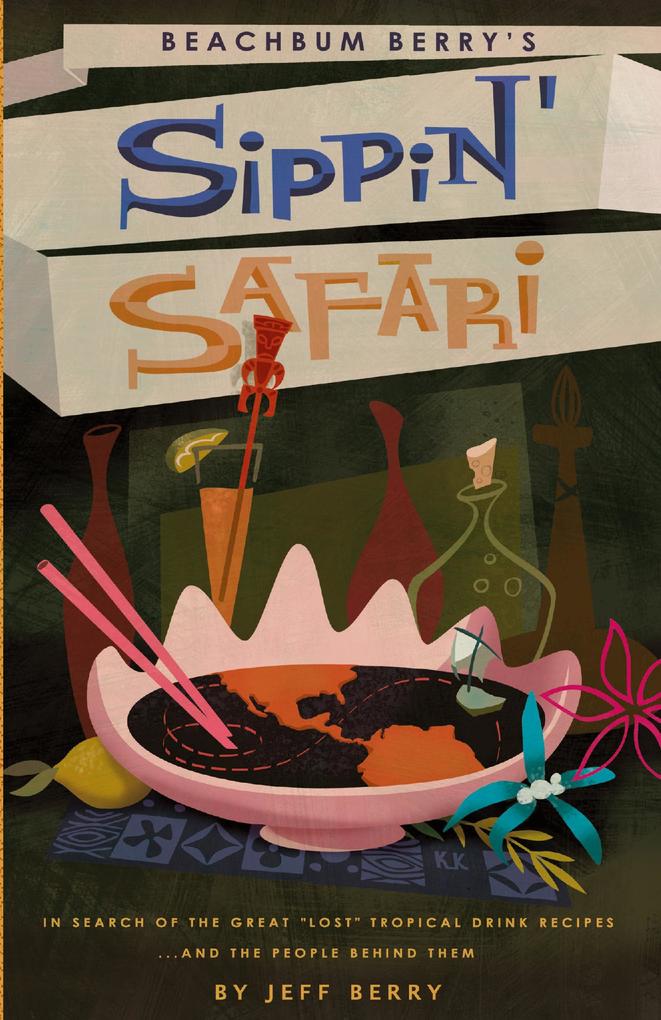 Produktbild: Beachbum Berry's Sippin' Safari | Jeff Berry