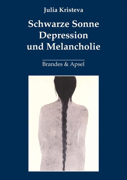 Produktbild: Schwarze Sonne. Depression und Melancholie | Julia Kristeva