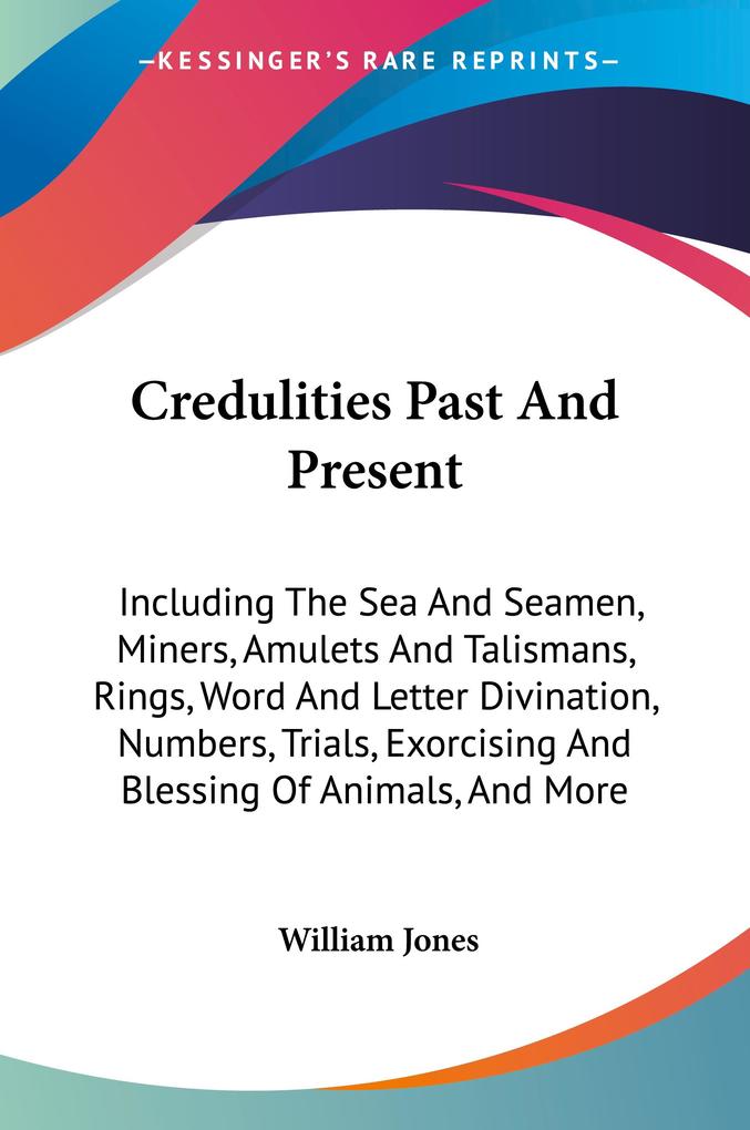 Produktbild: Credulities Past And Present | William Jones