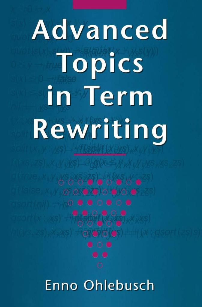 Produktbild: Advanced Topics in Term Rewriting | Enno Ohlebusch