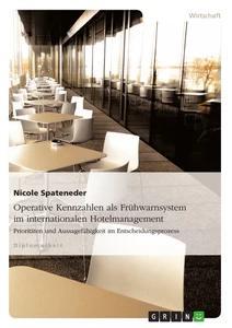 Produktbild: Operative Kennzahlen als Frühwarnsystem im internationalen Hotelmanagement | Nicole Spateneder