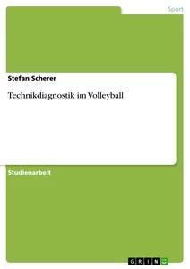 Produktbild: Technikdiagnostik im Volleyball | Stefan Scherer