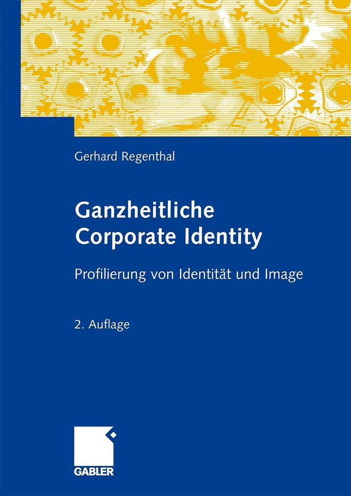 Produktbild: Ganzheitliche Corporate Identity | Gerhard Regenthal