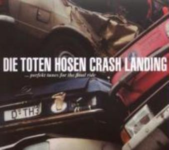Produktbild: Crash Landing | Die Toten Hosen