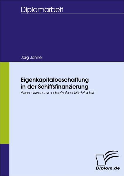 Produktbild: Eigenkapitalbeschaffung in der Schiffsfinanzierung | Jörg Jahnel