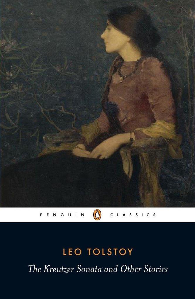 Produktbild: The Kreutzer Sonata and Other Stories | Leo Tolstoy