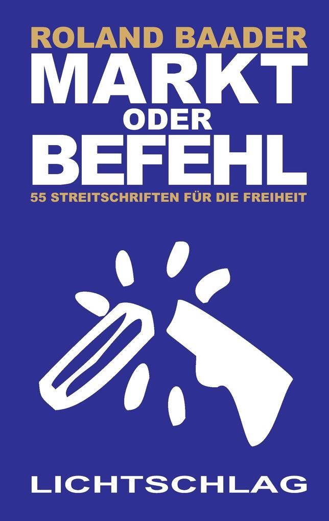 Produktbild: Markt oder Befehl | Roland Baader