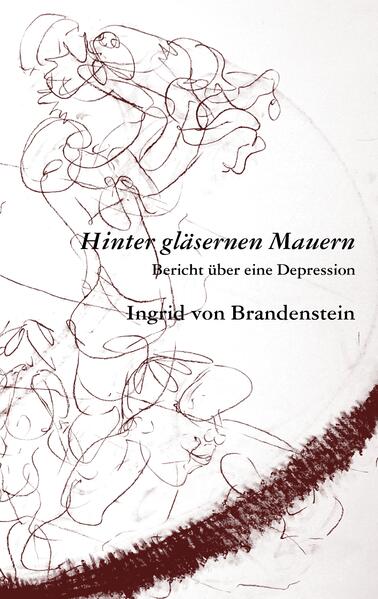 Produktbild: Hinter gläsernen Mauern | Ingrid von Brandenstein