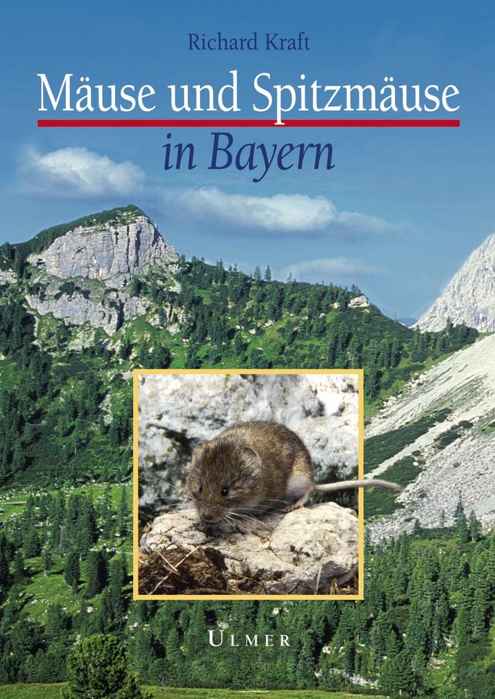 Produktbild: Mäuse und Spitzmäuse in Bayern | Richard Kraft