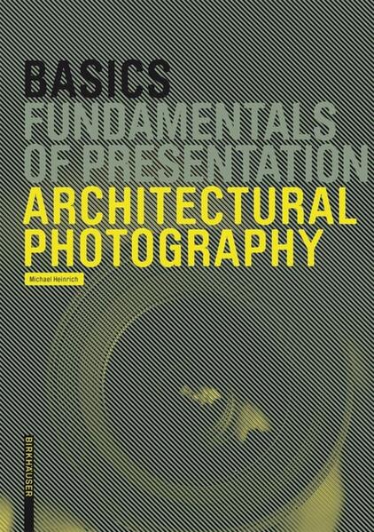 Produktbild: Basics Architectural Photography | Michael Heinrich