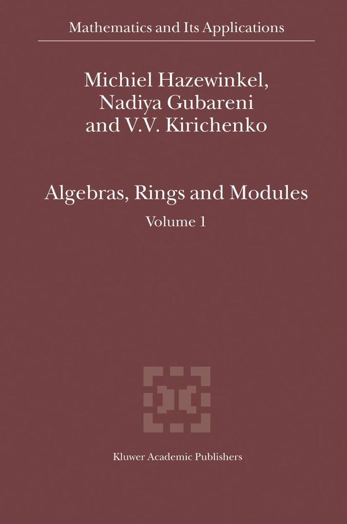 Produktbild: Algebras, Rings and Modules | Nadiya Gubareni, Michiel Hazewinkel, V. V. Kirichenko