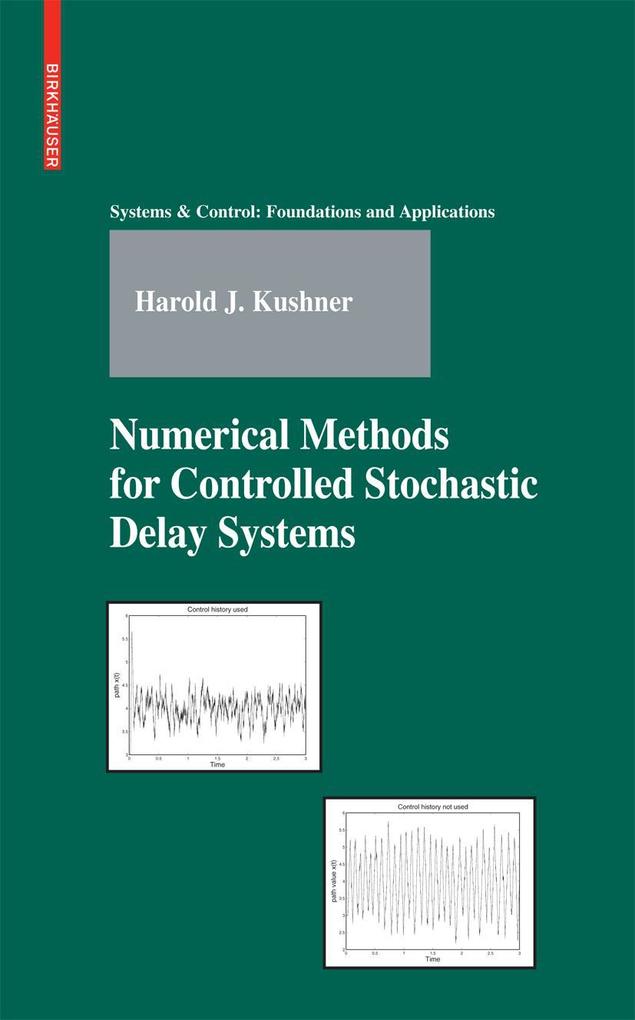 Produktbild: Numerical Methods for Controlled Stochastic Delay Systems | Harold Kushner