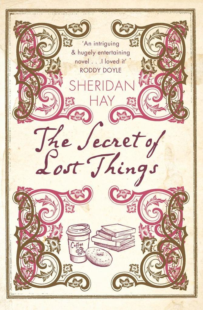 Produktbild: The Secret of Lost Things | Sheridan Hay