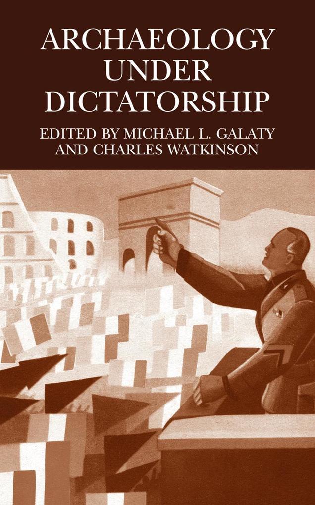 Produktbild: Archaeology Under Dictatorship