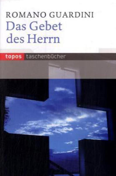 Produktbild: Das Gebet des Herrn | Romano Guardini