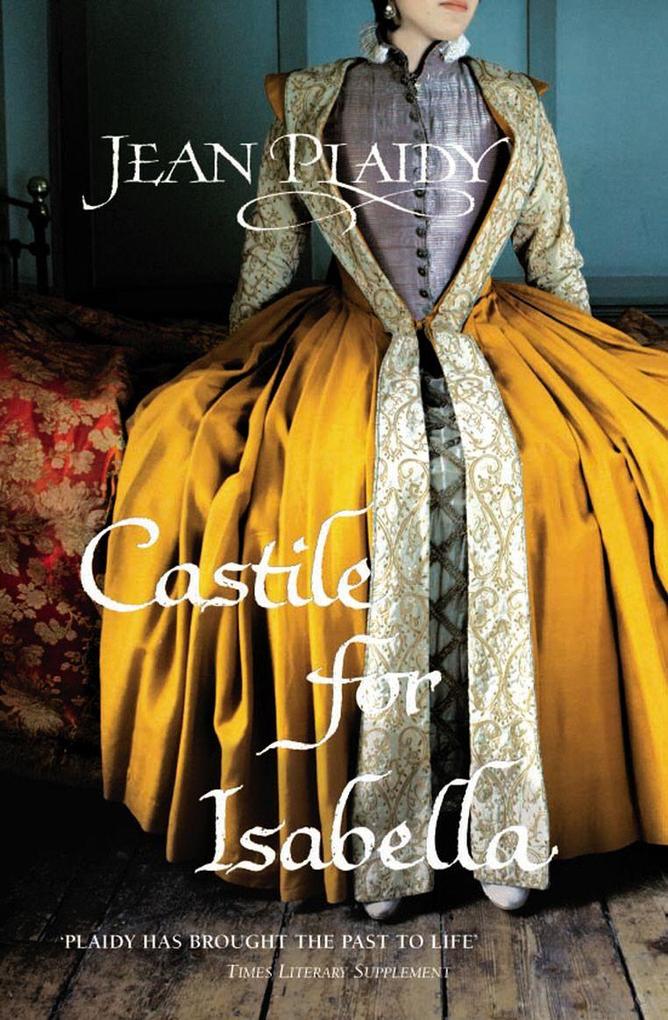 Produktbild: Castile for Isabella | Jean Plaidy