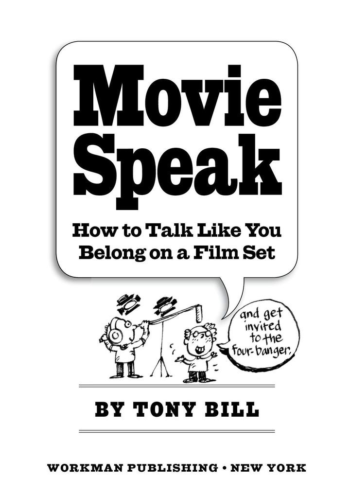 Weitere Ansicht: Movie Speak | Tony Bill