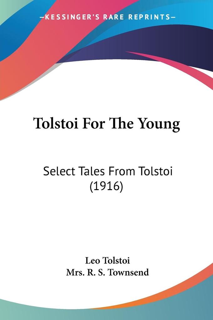 Produktbild: Tolstoi For The Young | Leo Tolstoi