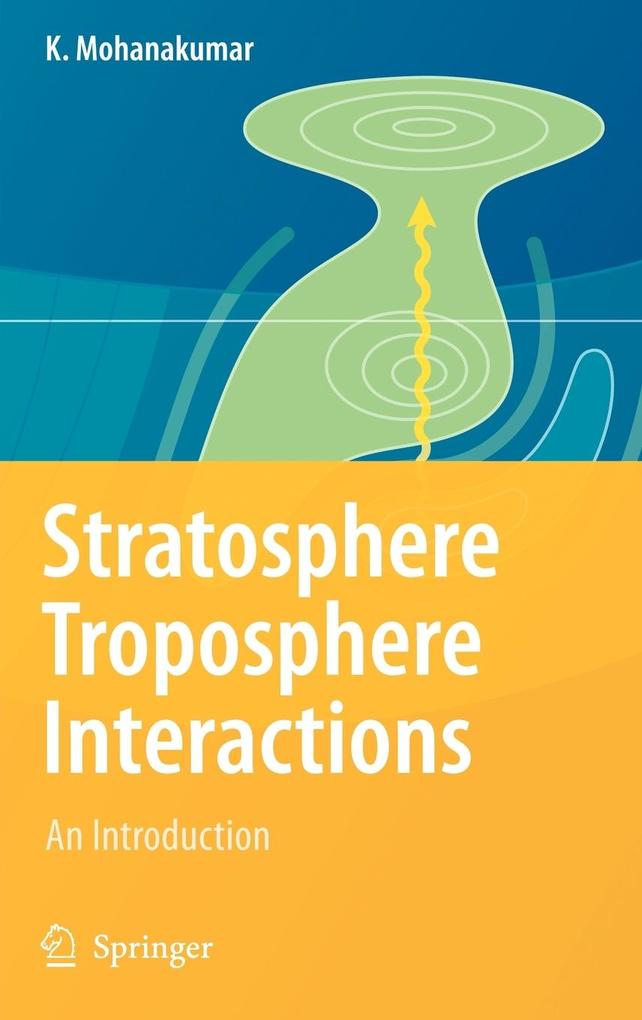 Produktbild: Stratosphere Troposphere Interactions | K. Mohanakumar