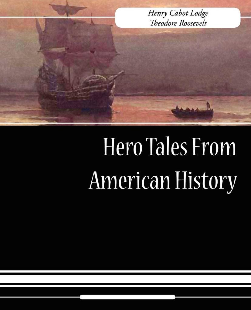 Produktbild: Hero Tales from American History | Henry Cabot Lodge
