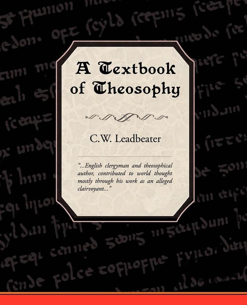 Produktbild: A Textbook of Theosophy | C. W. Leadbeater