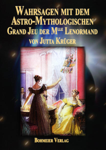 Produktbild: Wahrsagen mit dem Astro-Mythologischen Grand Jeu der Mlle Lenormand | Jutta Krüger