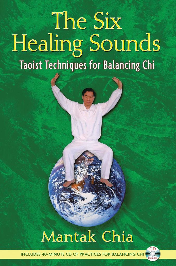 Produktbild: The Six Healing Sounds | Mantak Chia