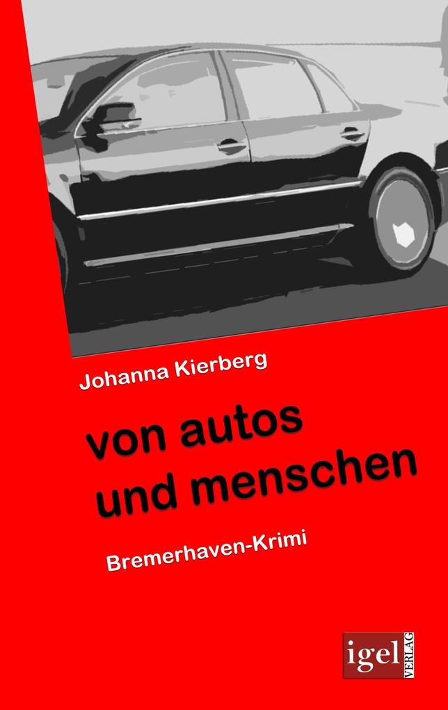 Produktbild: Von Autos und Menschen | Johanna Kierberg