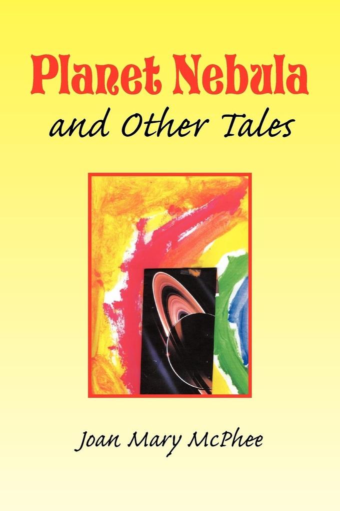 Produktbild: Planet Nebula and Other Tales | Joan Mary McPhee
