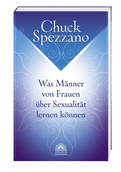 Produktbild: Was Männer von Frauen über Sexualität lernen können | Chuck Spezzano