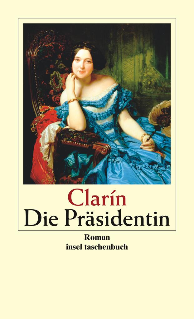 Produktbild: Die Präsidentin | Clarin, Leopoldo Alas Clarin